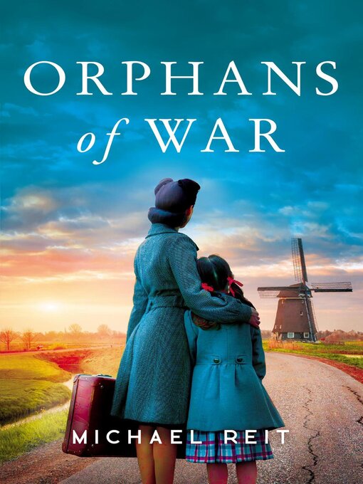 Title details for Orphans of War by Michael Reit - Wait list